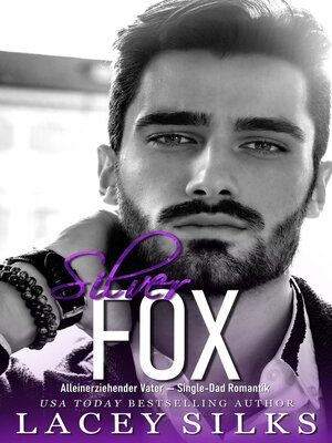 cover image of Silver Fox, alleinerziehender Vater
